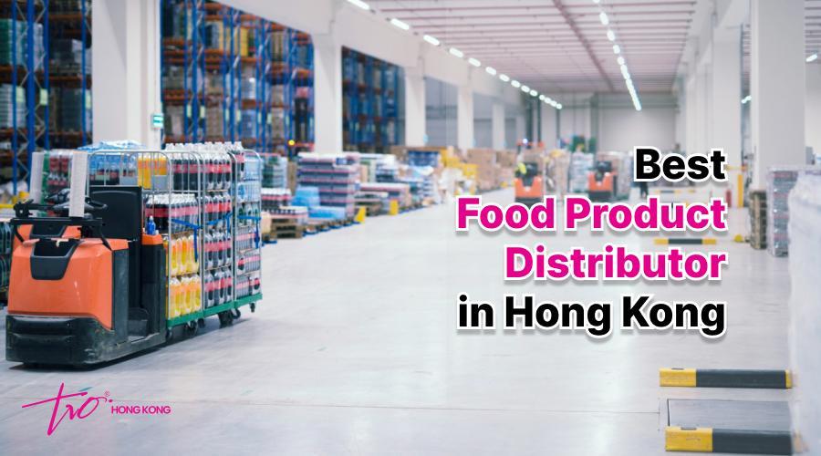 Best Food Product Distributor in Hong Kong